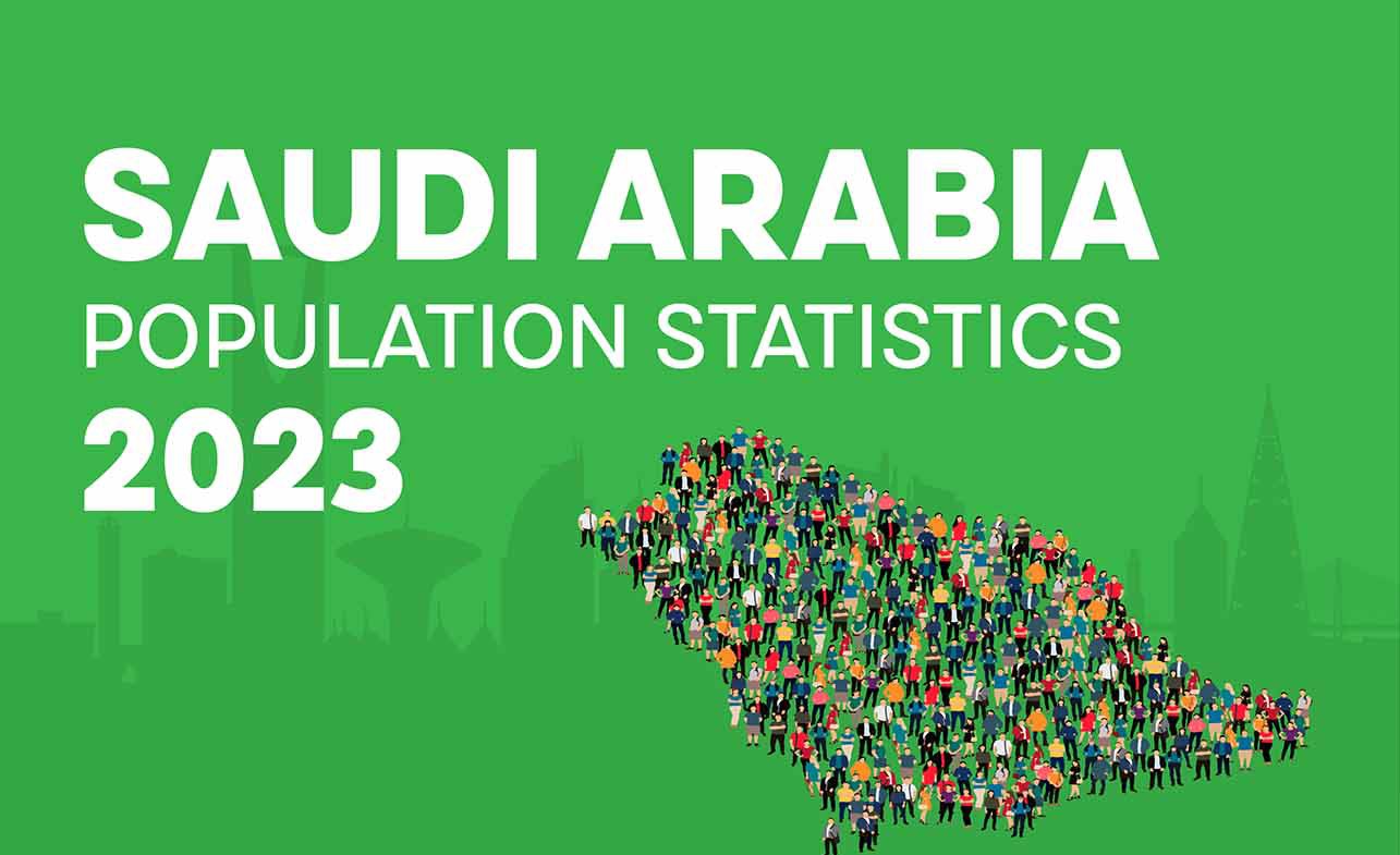 Saudi Arabia (KSA) Population Statistics 2023 [Infographics]