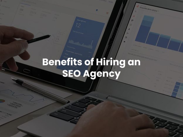 benefits of hiring an SEO agency