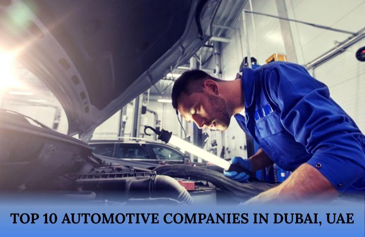 Top 10 Automobile Companies in Dubai, UAE